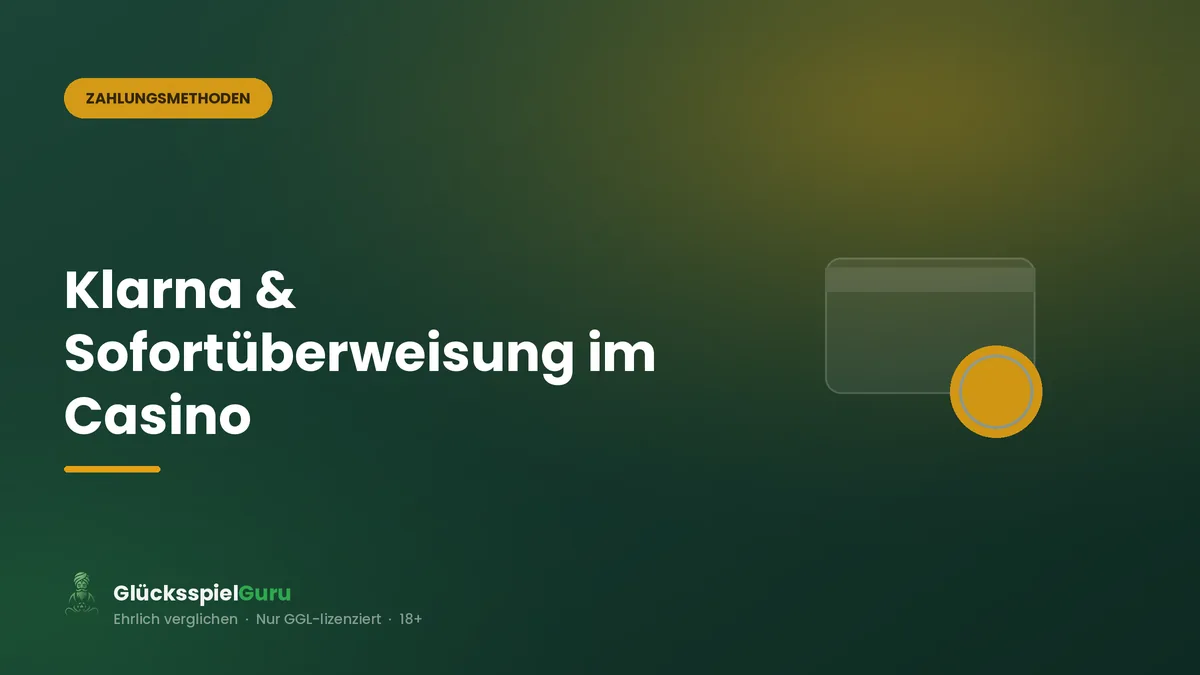 Klarna und Sofortüberweisung im Online Casino