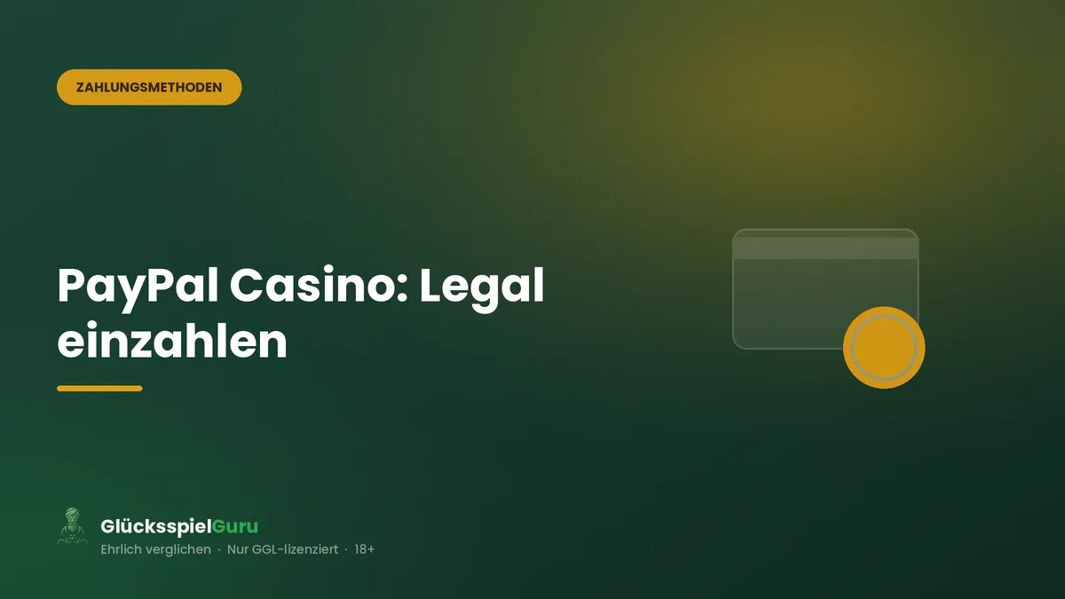 PayPal Casino: Legal mit PayPal einzahlen